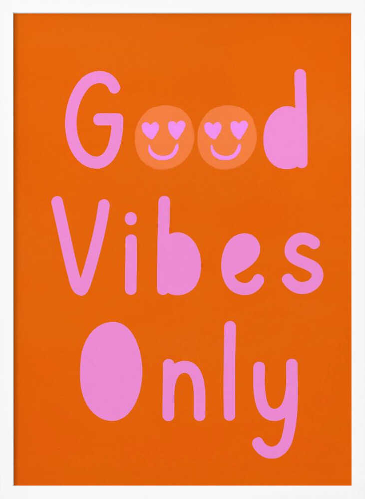 Good Vibes Only No 02