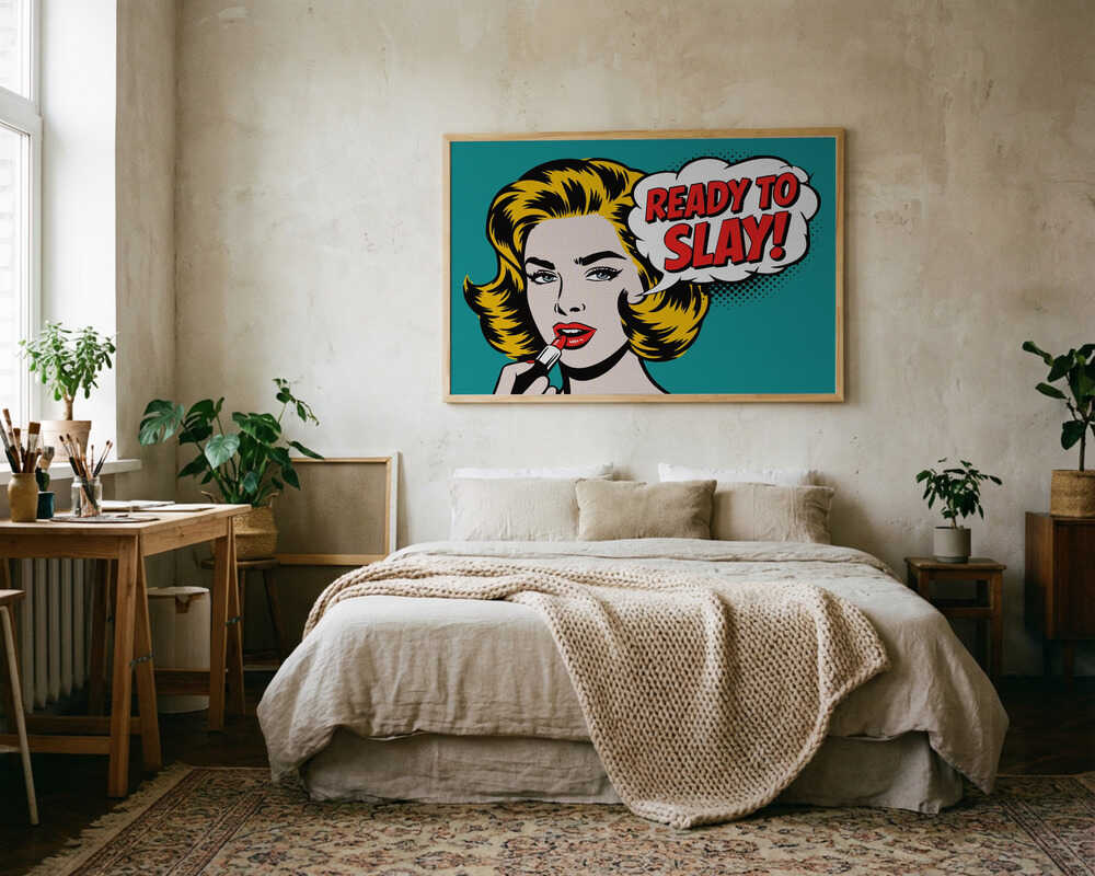 Ready To Slay Pop Art