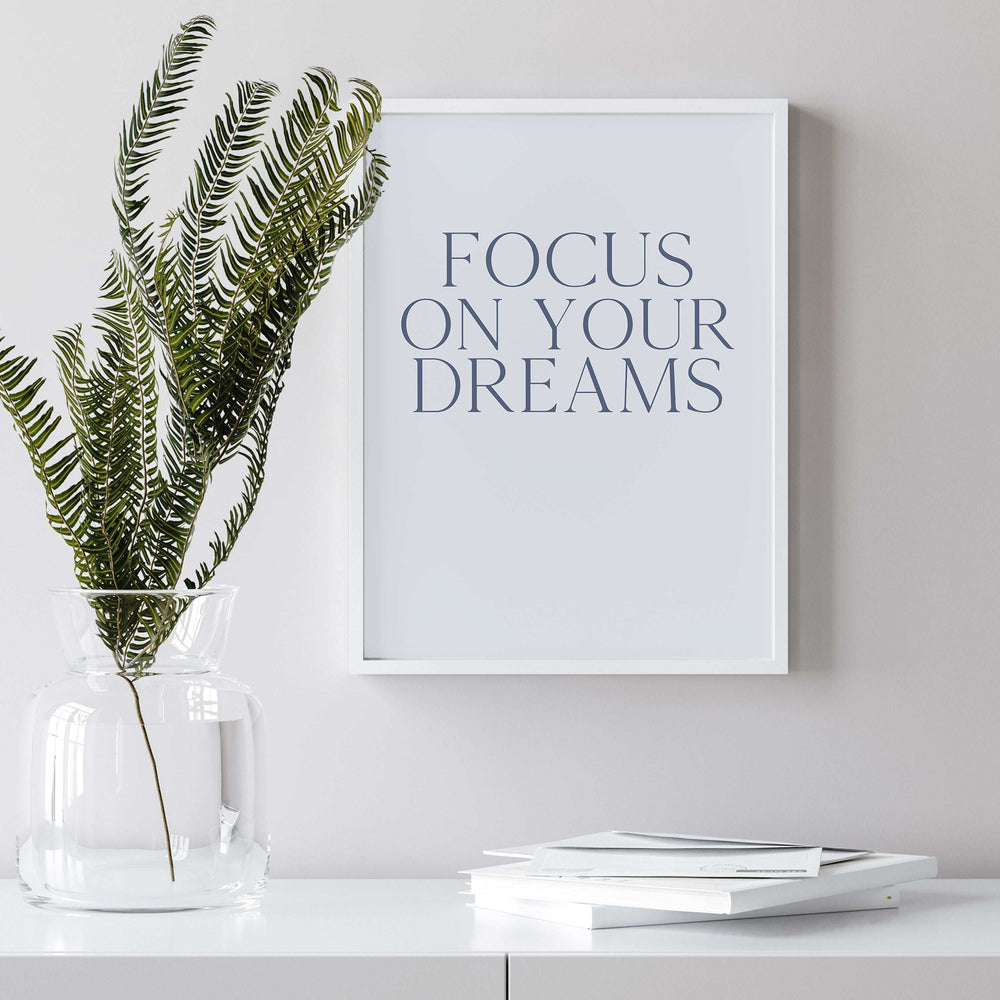 Focus On Your Dreams