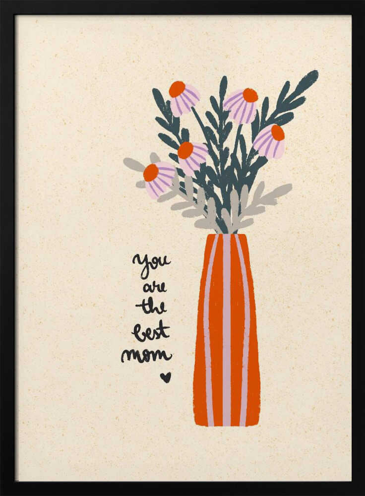 You Are the Best Mom