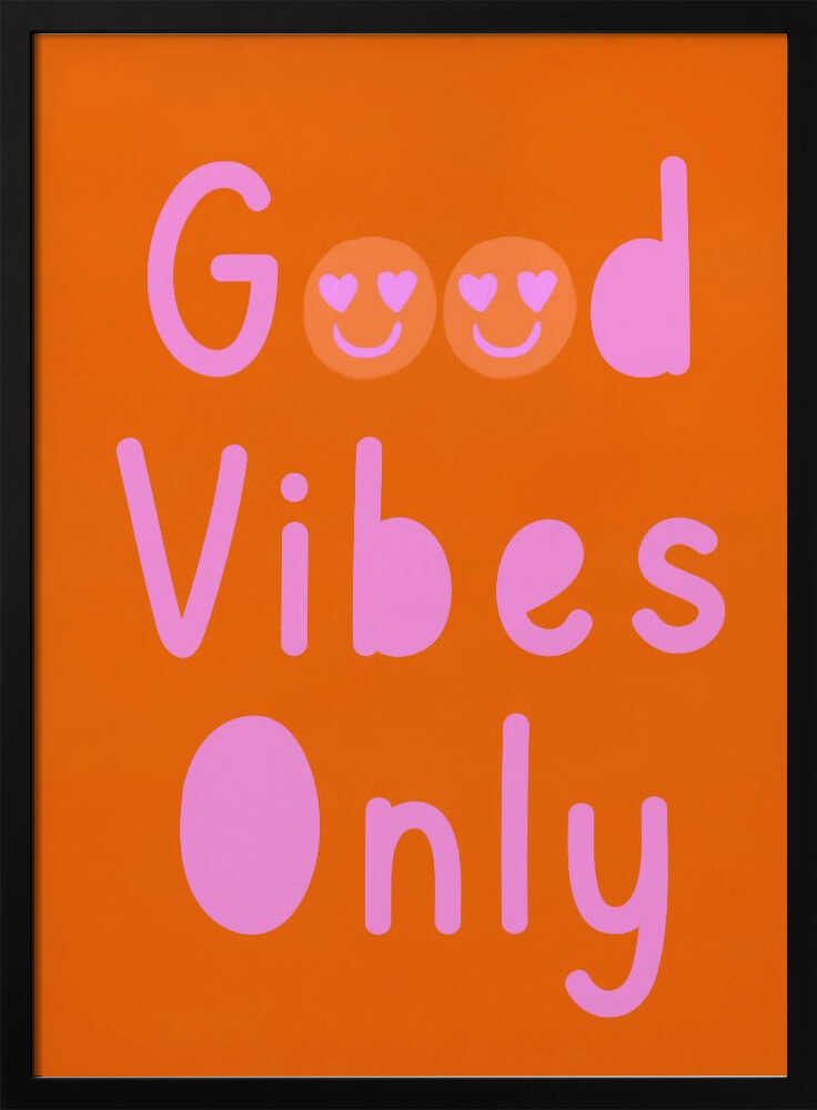 Good Vibes Only No 02