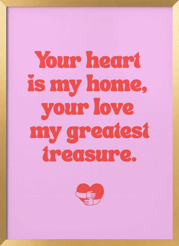 Your Heart Is My Home, Love Quote