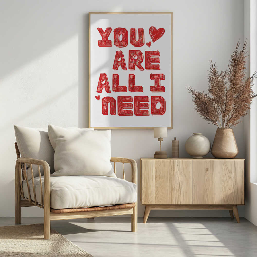 You are all i need