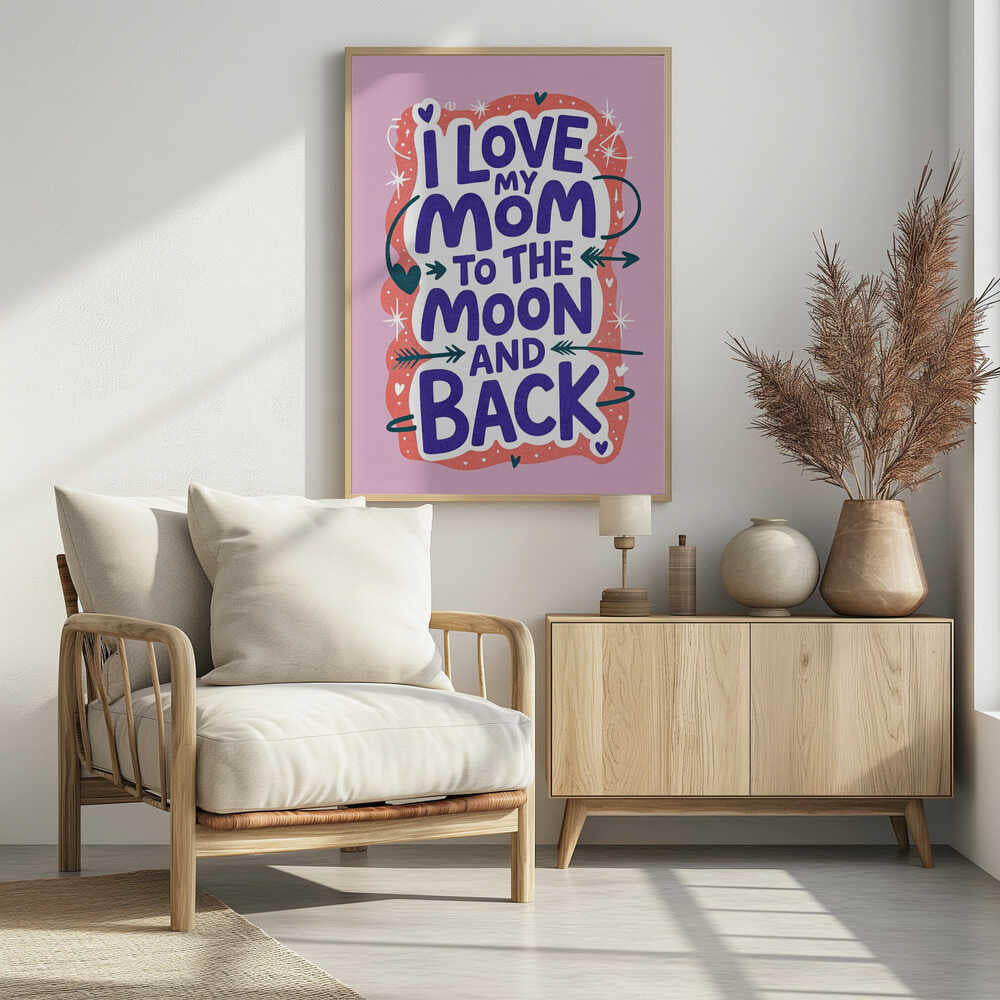 I Love My Mom To The Moon And Back