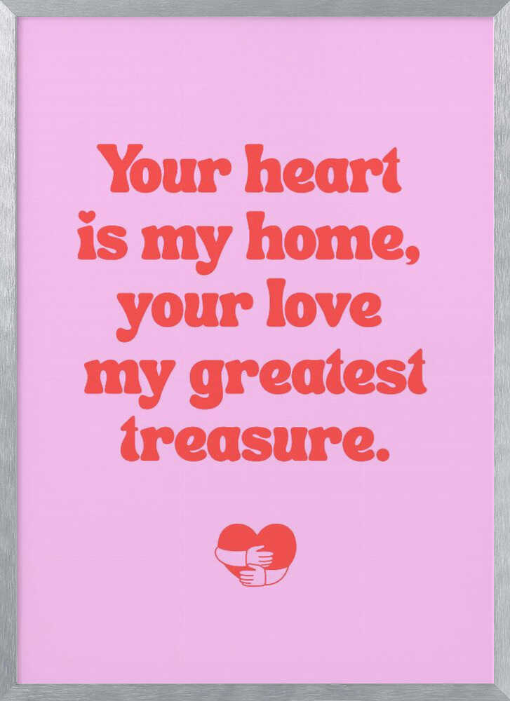 Your Heart Is My Home, Love Quote