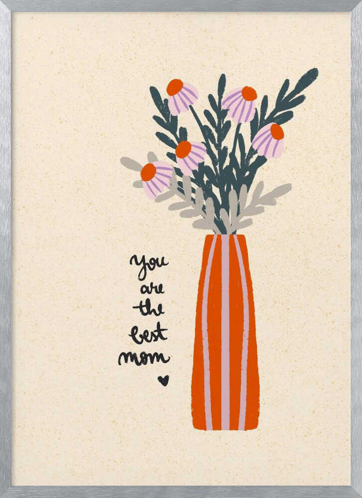 You Are the Best Mom