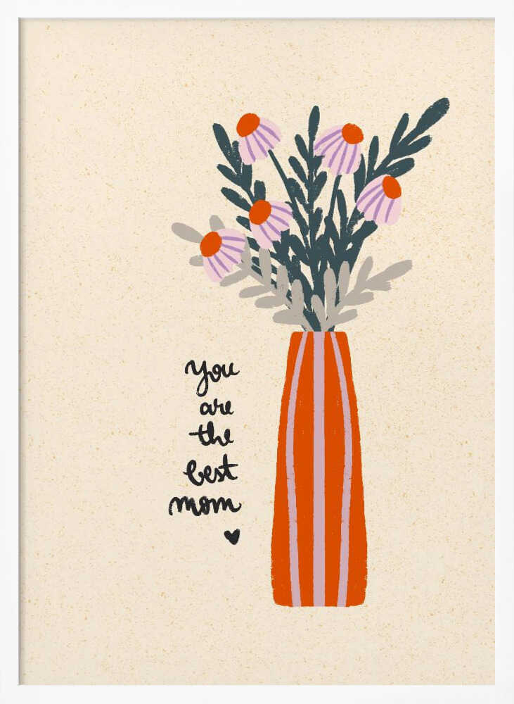 You Are the Best Mom