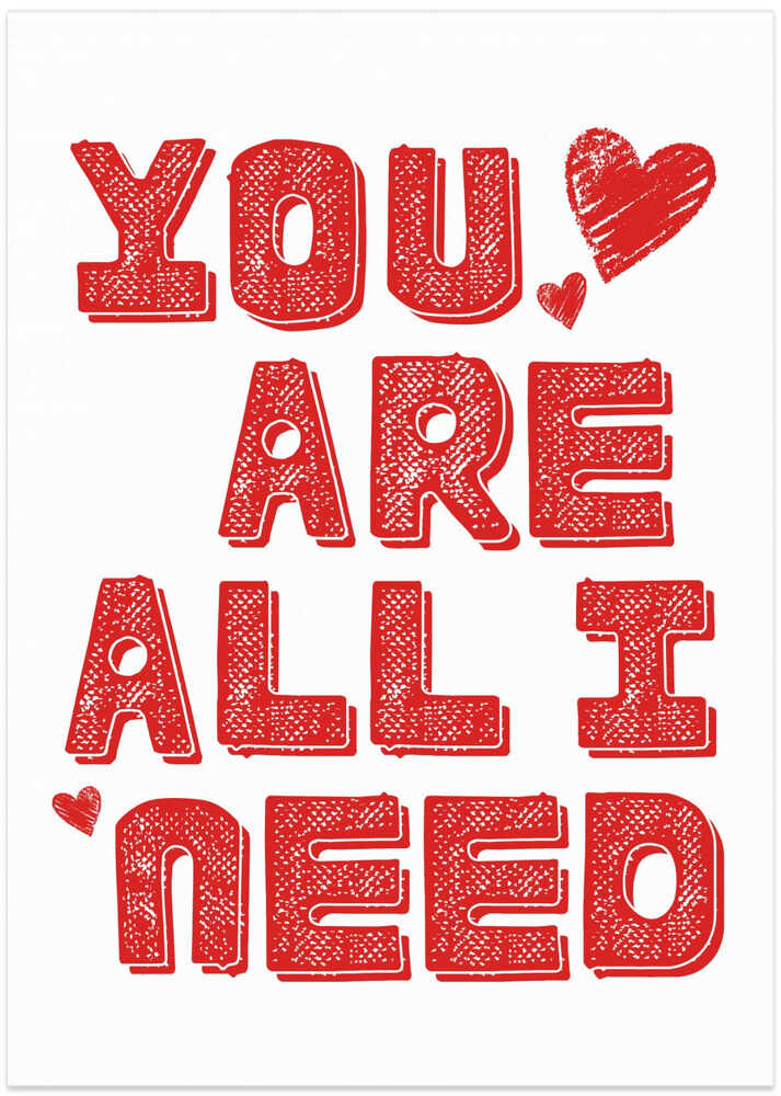 You are all i need
