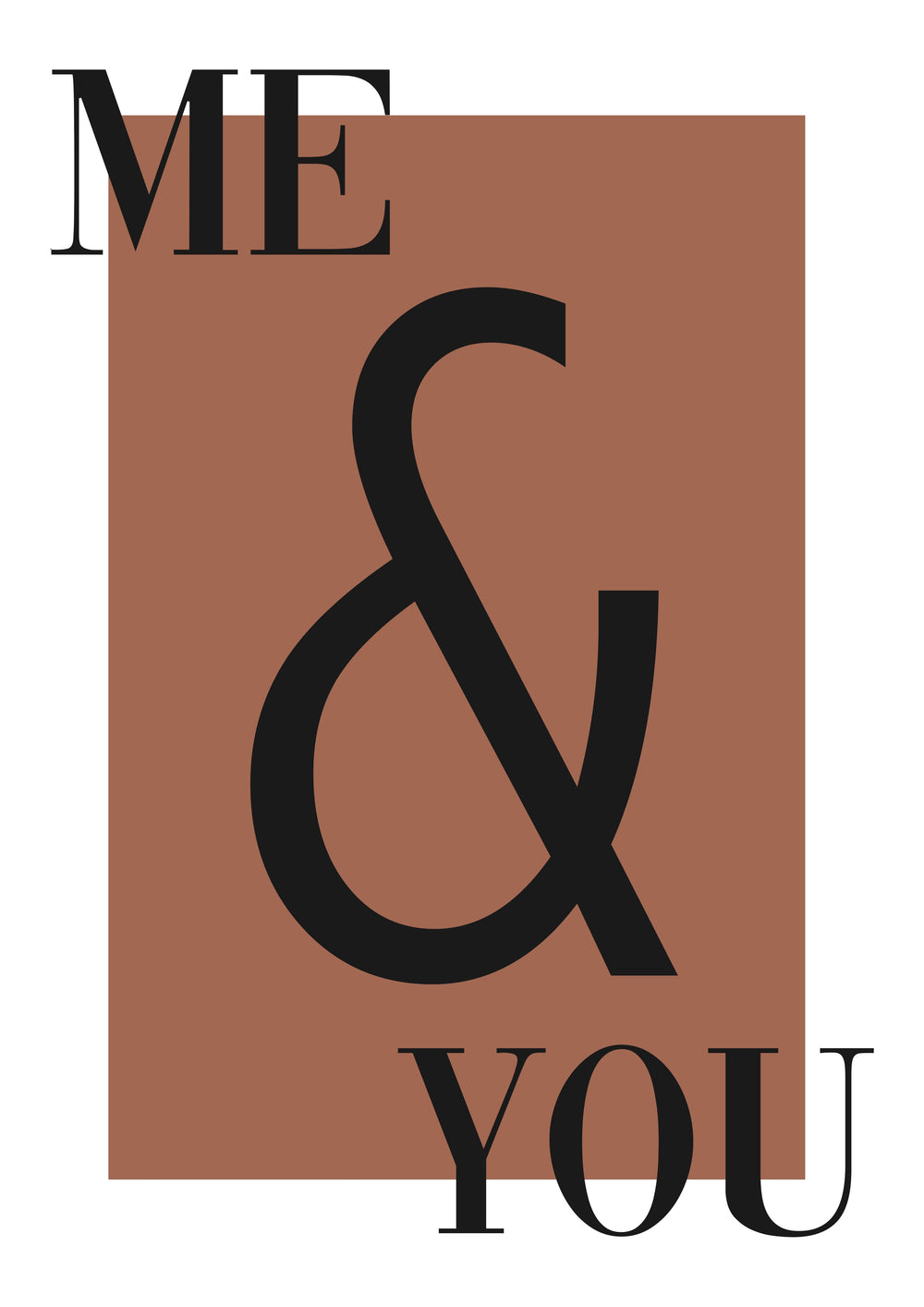 Me & You