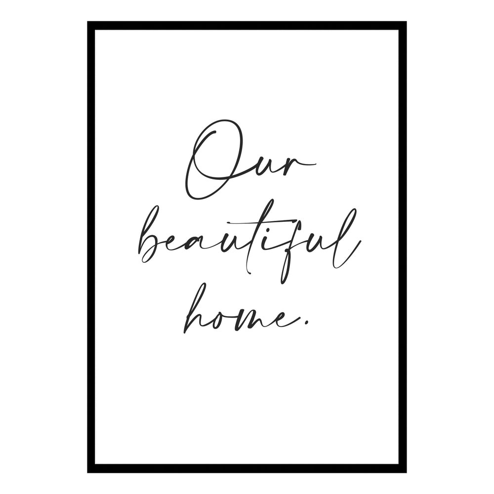 Our Beautiful Home Typography Wall Art