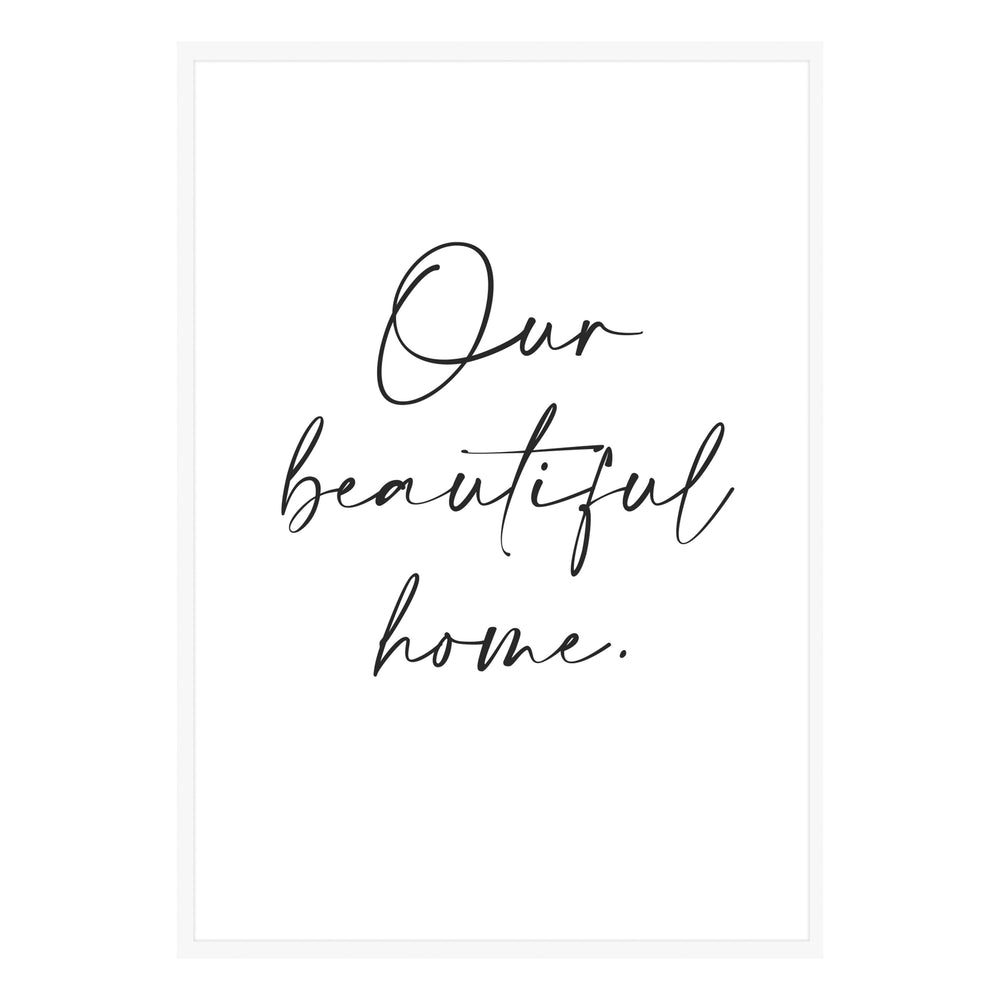 Our Beautiful Home Typography Wall Art