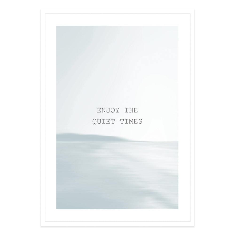 Enjoy the Quiet