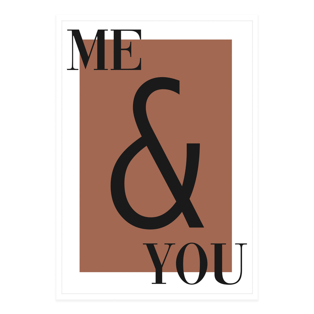Me & You