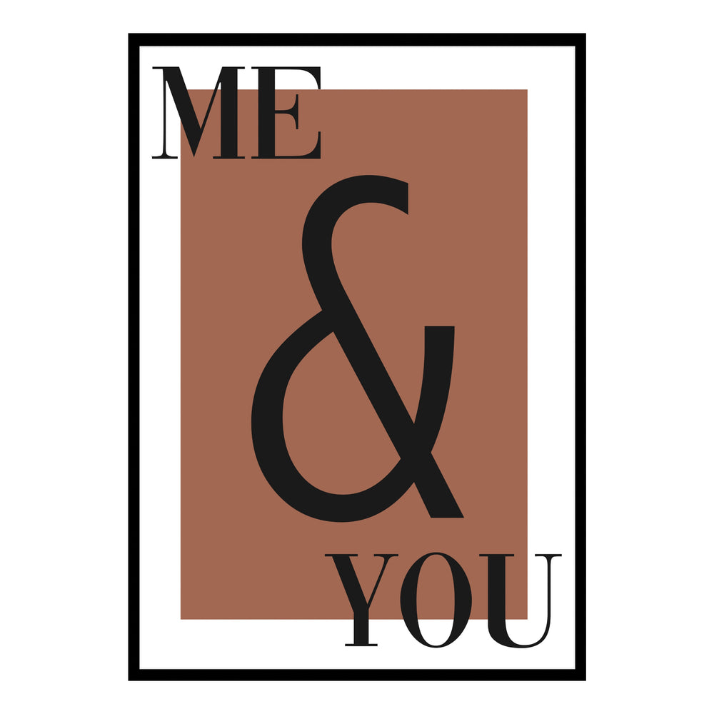 Me & You
