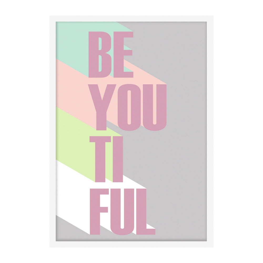 Be-you-tiful
